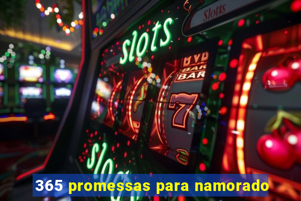 365 promessas para namorado